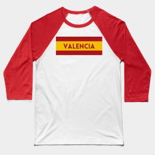 Valencia City in Spain Flag Baseball T-Shirt